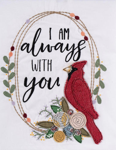 I'm Always With You Tea Towel