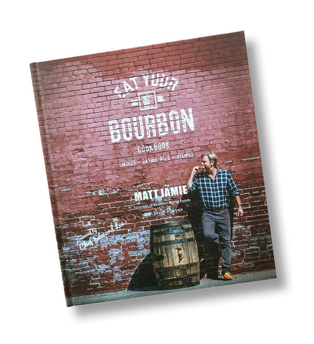 Eat Your Bourbon Cookbook