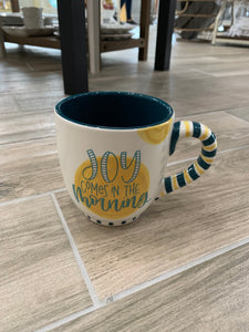 “Joy comes in the morning” Coffee mug